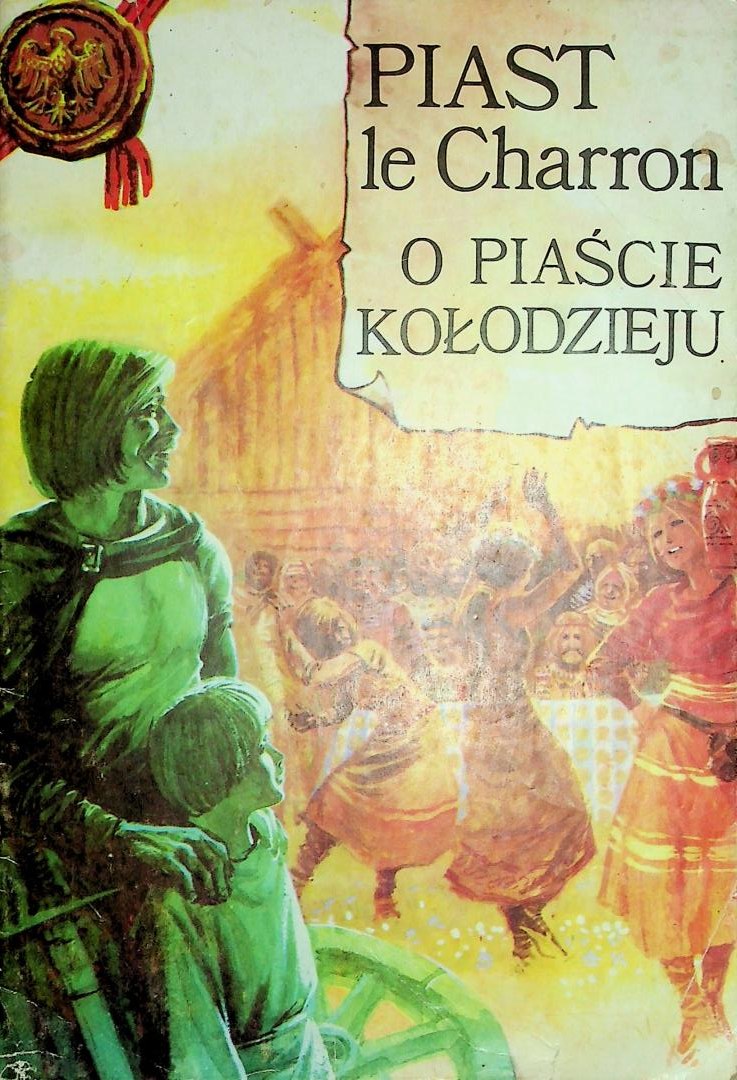 PIAST LE CHARRON(O PIASCIE KOŁODZIEJU) Aukcja / Licytacja