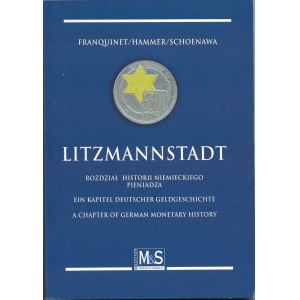 Litzmannstadt, rozdział historii niemieckiego pieniądza, Franquinet/Hammer/Schoenawa
