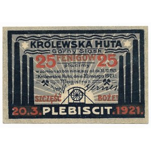 Królewska Huta ( Chorzów) 25 feningów plebiscytowe 1921