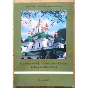 Georgiewa-Okoń Jordanka, Stradomski Jan • Klasztorne ośrodki piśmiennictwa i kultury w krajach słowiańskich