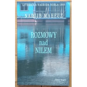 Mahfuz Nadżib • Rozmowy nad Nilem [Nobel 1988]