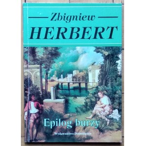 Herbert Zbigniew • Epilog burzy