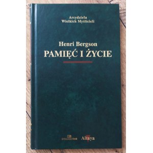 Bergson Henri • Pamięć i życie