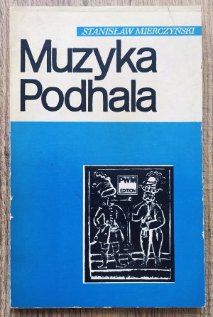 Mierczyński Stanisław • Muzyka Podhala