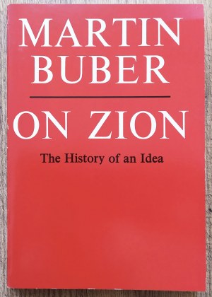 Buber Martin • On Zion. The History of an Idea