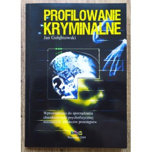 Gołębiowski Jan • Profilowanie kryminalne [dedykacja autorska]