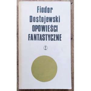 Dostojewski Fiodor • Opowieści fantastyczne