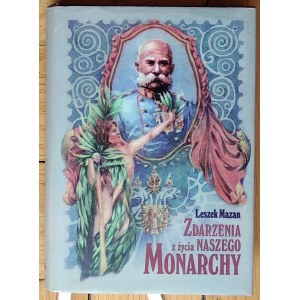 Mazan Leszek • Zdarzenia z życia naszego monarchy