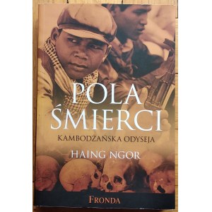 Ngor Haing • Pola Śmierci. Kambodżańska odyseja