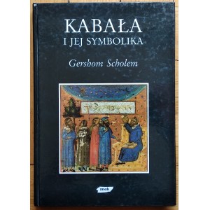 Scholem Gershom • Kabała i jej symbolika [Mity Obrazy Symbole]