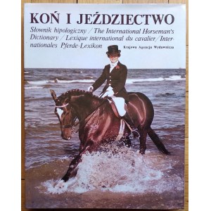 Baranowski Zdzisław • Koń i jeździectwo. Słownik hipologiczny