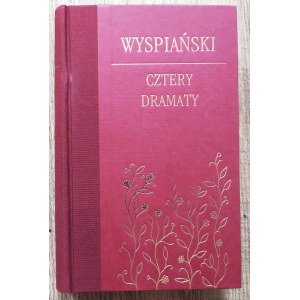 Wyspiański Stanisław • Cztery dramaty