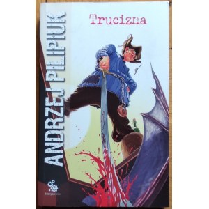 Pilipiuk Andrzej • Trucizna [autograf autora]