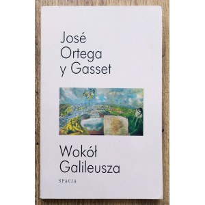 Ortega y Gasset Jose • Wokół Galileusza
