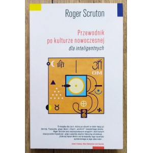 Scruton Roger • Przewodnik po kulturze nowoczesnej dla inteligentnych