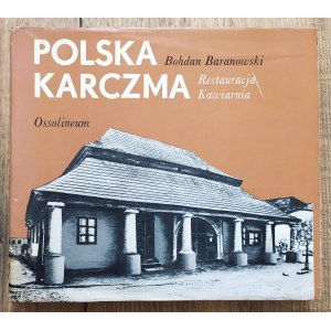 Baranowski Bohdan • Polska karczma. Restauracja. Kawiarnia