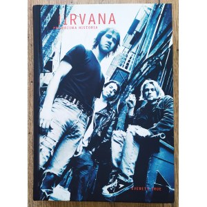 True Everett • Nirvana. Prawdziwa historia