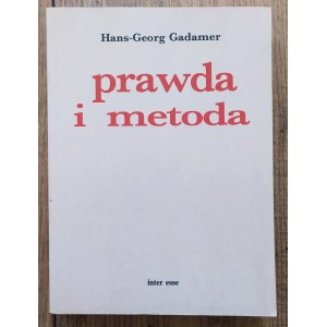 Gadamer Hans-Georg • Prawda i metoda