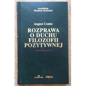 Comte August • Rozprawa o duchu filozofii pozytywnej