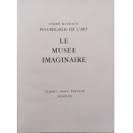 Malraux Andre • Psychologie de l'art. Le musee imaginaire