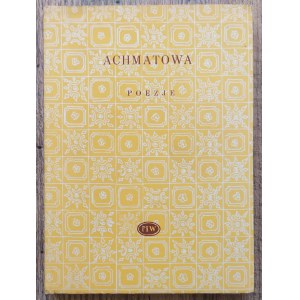 [Biblioteka Poetów] Achmatowa Anna • Poezje