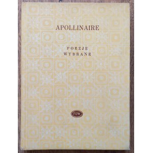 [Biblioteka Poetów] Apollinaire • Poezje wybrane