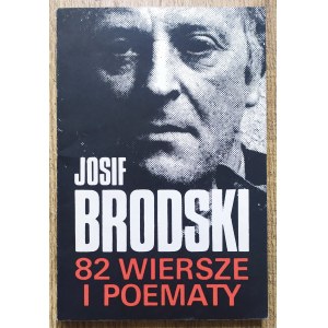 Brodski Josif • 82 wiersze i poematy [Stanisław Barańczak, Czesław Miłosz]