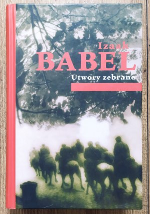Babel Izaak • Utwory zebrane