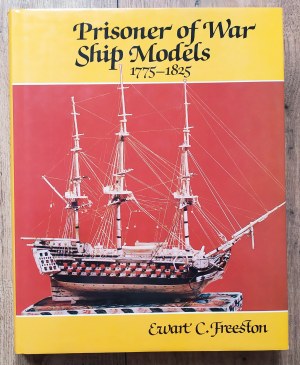 Freeston Ewart • Prisoner of War Ship Models 1775-1825