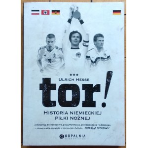 Hesse Ulrich • Tor! Historia niemieckiej piłki nożnej