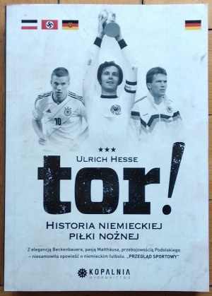 Hesse Ulrich • Tor! Historia niemieckiej piłki nożnej