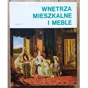 Hinz Sigrid • Wnętrza mieszkalne i meble. Od starożytności po współczesność