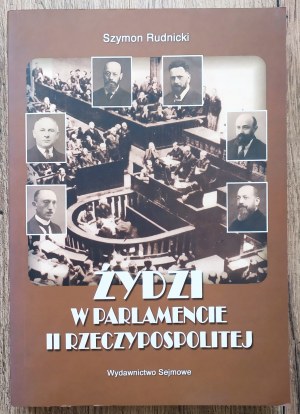Rudnicki Szymon • Żydzi w parlamencie II Rzeczypospolitej