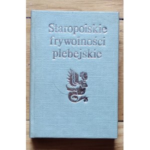 praca zbiorowa • Staropolskie frywolności plebejskie