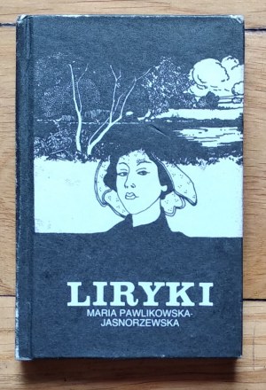 Pawlikowska-Jasnorzewska Maria • Liryki