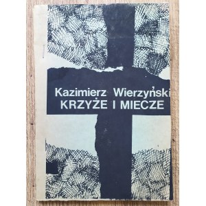 Wierzyński Kazimierz • Krzyże i miecze