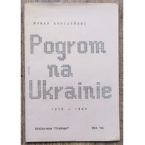 Kupczyński Roman • Pogrom na Ukrainie 1972-1980