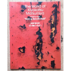 [Japonia] The World of Kiyokatsu Matsumiya. A Breath of Japan 'Meets up Red with Washi'