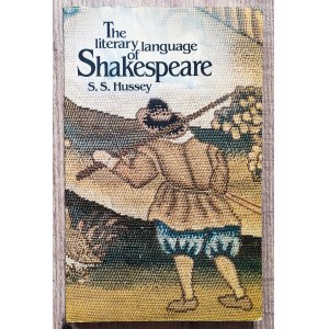 [Szekspir] Hussey S. S. • The Literary Language of Shakespeare