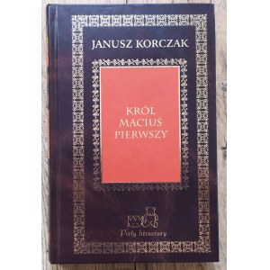 Korczak Janusz • Król Maciuś Pierwszy