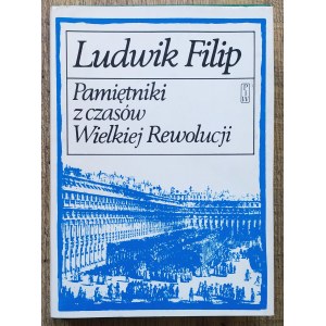 Filip Ludwik • Pamiętniki z czasów Wielkiej Rewolucji