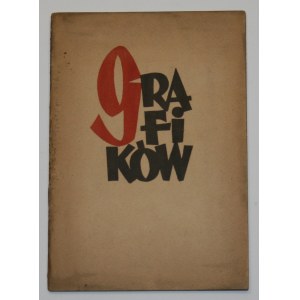 Katalog Wystawy 9-ciu Grafików oraz kolekcji grafiki Wacława Waśkowskiego. Kraków, Pałac Sztuki, styczeń - luty 1949.