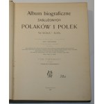 Chełmońska Marja - Album biograficzne zasłużonych Polaków i Polek wieku XIX. Wyd. staraniem i nakł. ... T. 1-2. Warszawa 1901-1903.