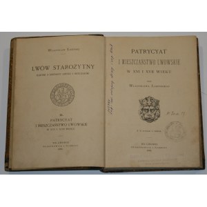 Łoziński Władysław - Patrycyat i mieszczaństwo lwowskie w XVI i XVII wieku przez ... Lwów 1890 Gubrynowicz i Schmidt.