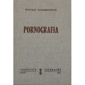 Gombrowicz Witold - Pornografia. Paryż 1970 Instytut Literacki.