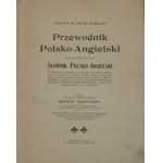 - Maryański Modest - Jedyny w swoim rodzaju Przewodnik Polsko-Angielski i słownik polsko-angielski dla wychodźców polskich i przybyszów do Stanów Zjednoczonych Ameryki ólnocnej i Kanady (...). Ułożył i własnym wydał nakładem ... Chicago, Illinois 19