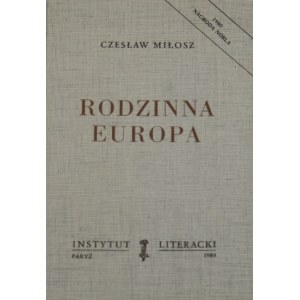 Miłosz Czesław - Rodzinna Europa. Paryż 1989 Instytut Literacki. 1