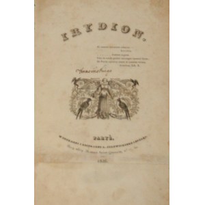 [Krasiński Zygmunt] - Irydion. Wyd. 1. Paryż 1836 W Drukarni i Księgarni A. Jełowickiego i Sp.