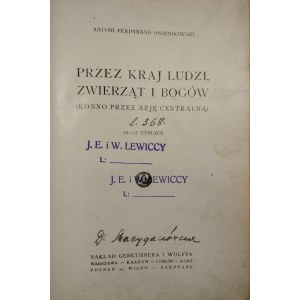 Ossendowski Antoni Ferdynand - Przez kraj ludzi, zwierząt i bogów (konno przez Azję centralną). Warszawa-Kraków 1925 Nakł. Gebethnera i Wolffa.