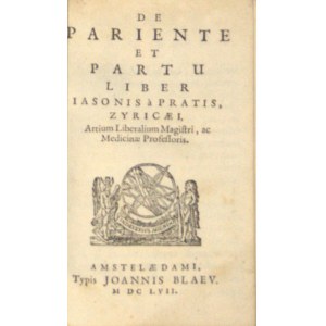 Pratensis Jason - De pariente et partu. Amstelaedami 1657 Typ. Johann Blaeu.